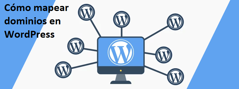 Cómo mapear dominios en WordPress