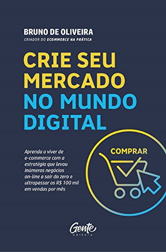 Lee más sobre el artículo Resumen de Crea tu mercado en el mundo digital – Bruno de Oliveira