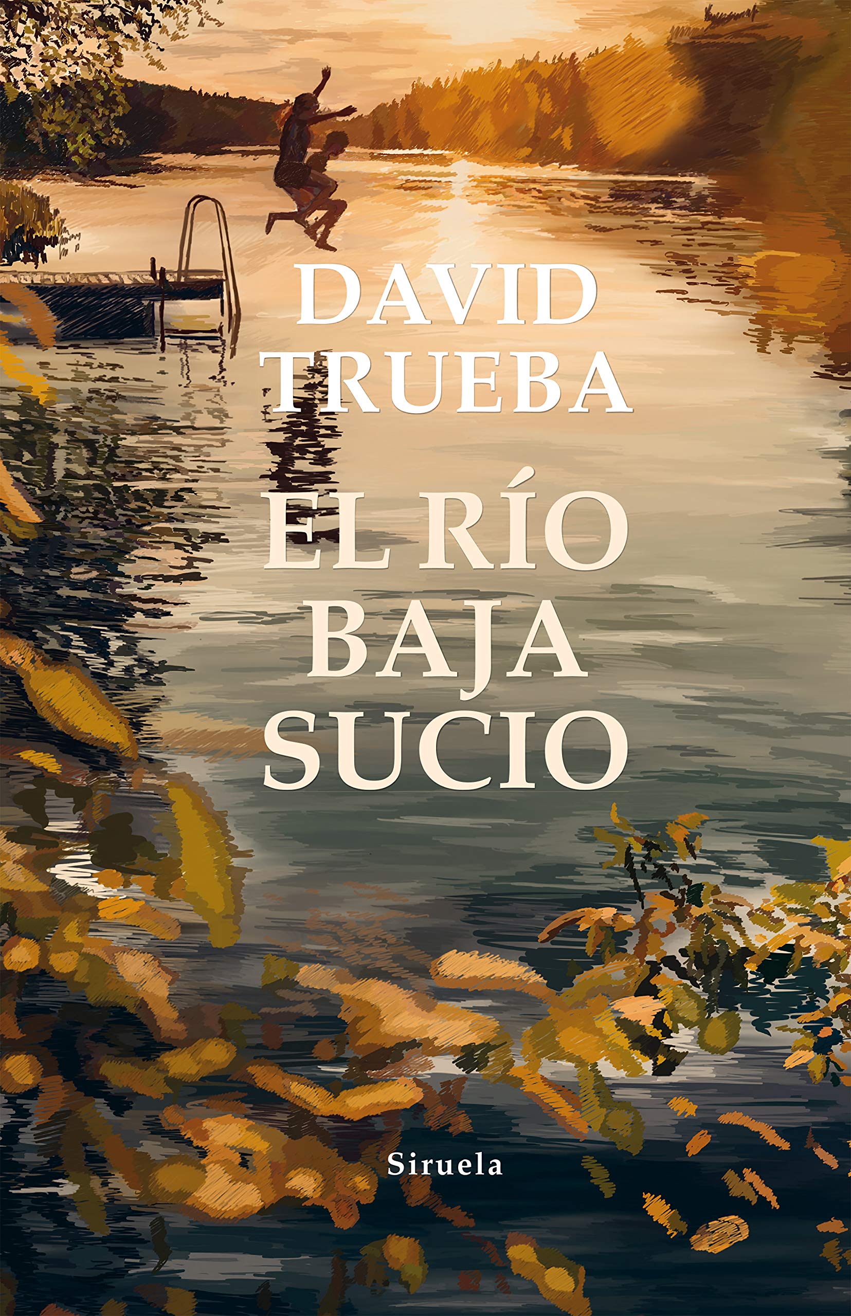 Lee más sobre el artículo ▷ Descargar: El rio baja sucio – David Trueba PDF