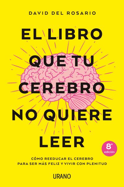 En este momento estás viendo ▷ Descargar: El Libro Que Tu Cerebro No Quiere Leer – David Del Rosario PDF