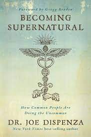 Lee más sobre el artículo ▷ Download: Becoming Supernatural: How Common People Are Doing the Uncommon by Dr. Joe Dispenza PDF￼￼