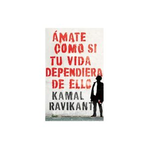 Lee más sobre el artículo lll▷ Descargar: Ámate como si tu vida dependiera de ello – Kamal Ravikant PDF GRATIS