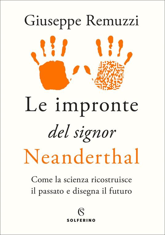 En este momento estás viendo ▷ Download: Le impronte del signor Neandertal – Giuseppe Remuzzi PDF