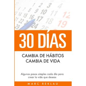 Lee más sobre el artículo ▷ 30 Días – Cambia de hábitos, cambia de vida PDF