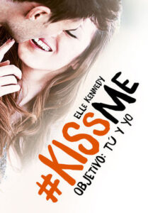 Lee más sobre el artículo ▷ Kiss me libro #2 – Objetivo: tu y yo