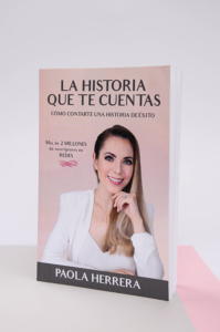 Lee más sobre el artículo ▷ La Historia Que Te Cuentas – Paola Herrera PDF
