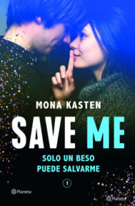 Lee más sobre el artículo » Descargar: Save Me – (Serie Save 1) Mona Kasten PDF GRATIS