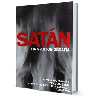 Lee más sobre el artículo » Descargar libro: Satan: Una Autobiografía – Yehuda Berg PDF GRATIS