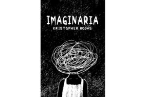 Lee más sobre el artículo ▷ Descargar libro: Imaginaria – Kristopher Rodas PDF