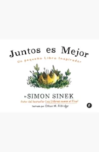 Lee más sobre el artículo ▷ Descargar: libro juntos es mejor pdf gratis Simon Sinek