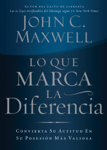 Lee más sobre el artículo ▷ Descargar: Lo Que Marca La Diferencia – John C. Maxwell (PDF)