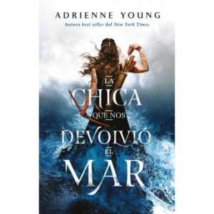 Lee más sobre el artículo ▷ Descargar: La chica que nos devolvió el mar (2023) – Adrienne Young – PDF GRATIS