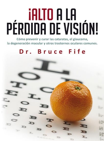 En este momento estás viendo » Descargar: Alto a la perdida de visión – Bruce Fife – PDF GRATIS