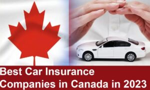 Lee más sobre el artículo lll➤ Discover the Top 15 Car Insurance Companies in Canada