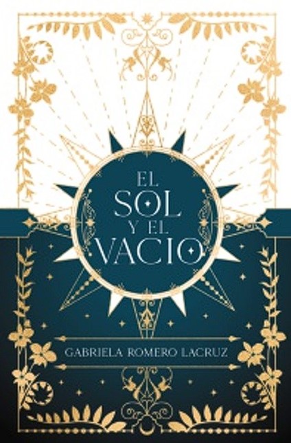 Lee más sobre el artículo » Descargar: El sol y el vacio – Gabriela Romero Lacruz PDF GRATIS