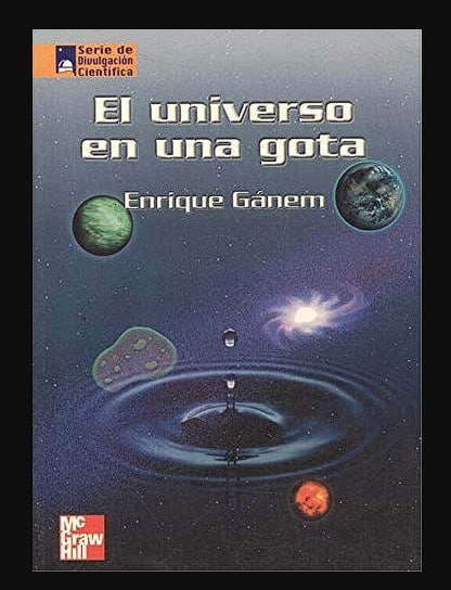 Lee más sobre el artículo » Descargar: El universo en una gota – Enrique Gánem PDF GRATIS