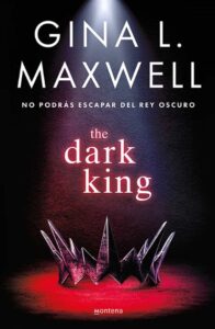 Lee más sobre el artículo » Descargar: The dark king – Gina Maxwell PDF GRATIS