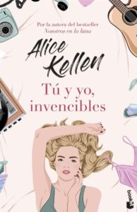Lee más sobre el artículo » Descargar: Tú y yo, invencibles – Alice Kellen PDF GRATIS