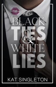 Lee más sobre el artículo » Descargar: Black Ties and White Lies – Kat Singleton PDF GRATIS