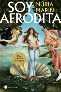 Lee más sobre el artículo » Descargar: Soy Afrodita – Núria Marín PDF GRATIS